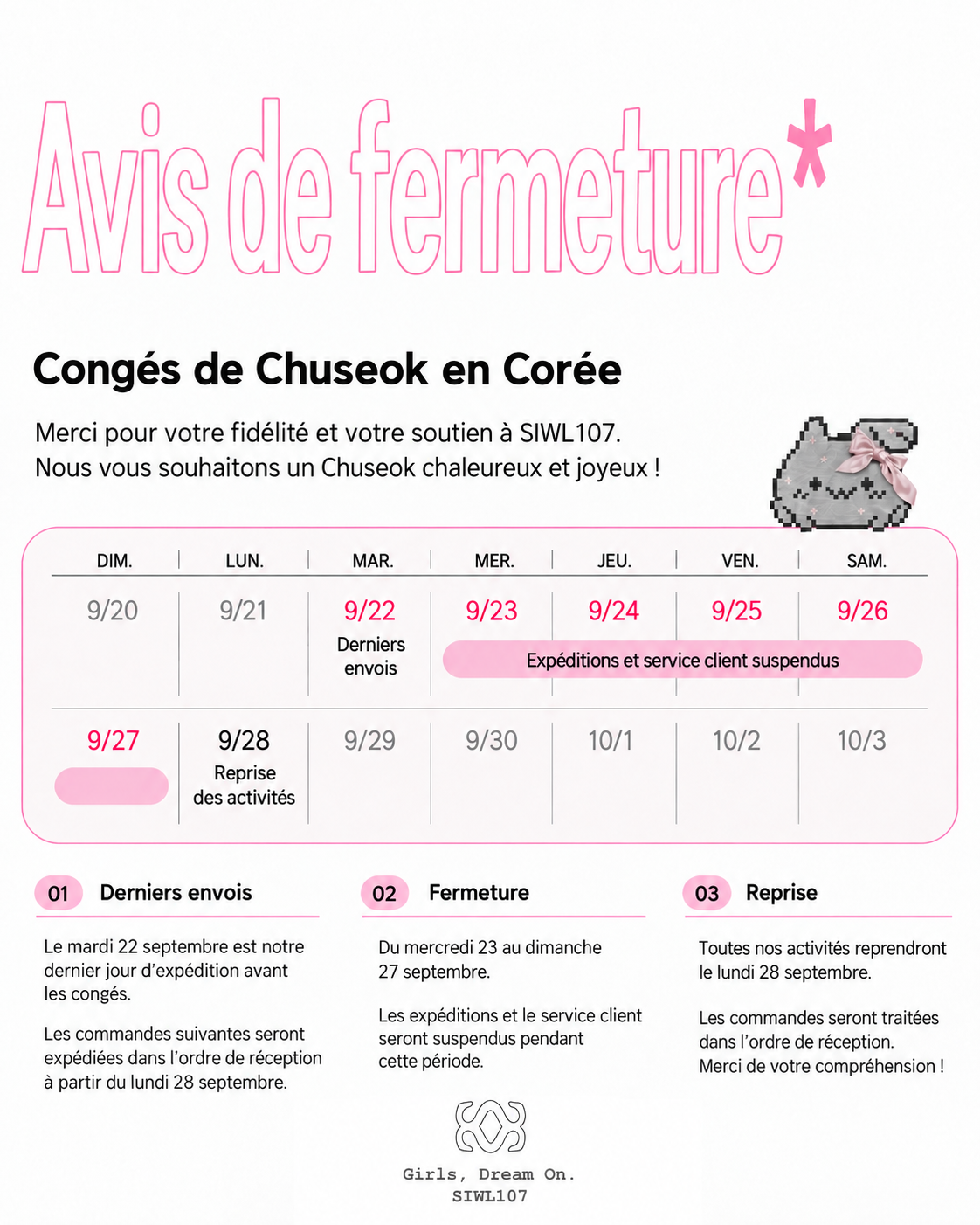 Congés de Chuseok en Corée : expéditions et service client fermés du 23 au 27 septembre. Reprise le 28 septembre.